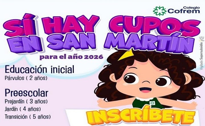 Aún pueden matricular a sus hijos en los colegios Cofrem de Villavicencio, Acacías y San Martín